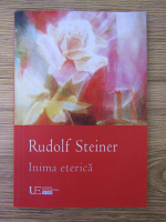Anticariat: Rudolf Steiner - Inima eterica