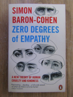 Anticariat: Simon Baron-Cohen - Zero degrees of empathy