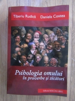 Tiberiu Rudica - Psihologia omului in proverbe si zicatori