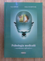 Anticariat: Viorel Armasu, Iuliana Zavadovschi - Psihologia medicala. Coordonate aplicative