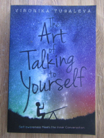 Anticariat: Vironioka Tugaleva - The art of talking to yourself