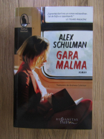 Alex Schulman - Gara Malma