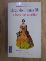 Alexandre Dumas Fils - La Dame aux camelias