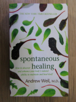 Anticariat: Andrew Weil - Spontaneous healing