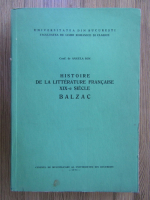 Angela Ion - Histoire de la literature francaise XIX siecle. Balzac