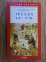 Anticariat: Arthur Conan Doyle - The sign of four