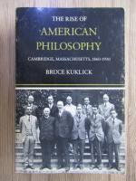 Anticariat: Bruce Kuklick -The rise of american philosophy
