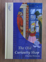 Anticariat: Charles Dickens - The old curiosity shop