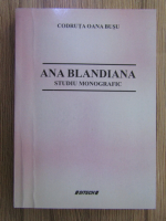 Codruta Oana Busu - Ana Blandiana, studiu monografic