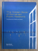 Anticariat: Dana Oancea - The Golden Book of Romanian Public Relations