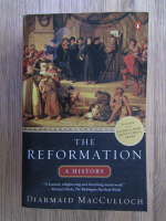 Anticariat: Diarmaid MacCulloch - The Reformation