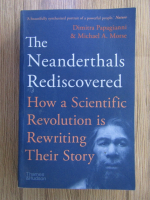 Anticariat: Dimitra Papagianni - The Neanderthals rediscovered