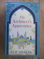 Elif Shafak - The architect's apprentice
