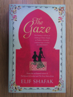 Anticariat: Elif Shafak - The gaze