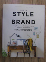 Fiona Humberstone - How to style your brand