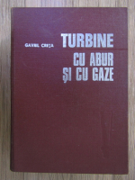 Gavril Creta - Turbine cu abur si cu gaze
