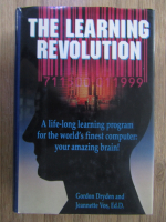 Gordon Dryden -  The learning revolution