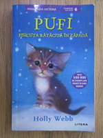 Anticariat: Holly Webb - Pufi, pisicuta ratacita in zapada