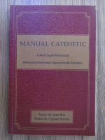 Anticariat: Ioan Brie, Ciprian Terinte - Manual catehetic. Cultul crestin penticostal