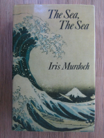 Anticariat: Iris Murdoch - The sea, the sea