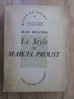 Anticariat: Jean Mouton - Le style de Marcel Proust