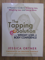 Jessica Ortner - The tapping solution for weight loss and body confidence