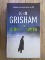Anticariat: John Grisham - The street lawyer