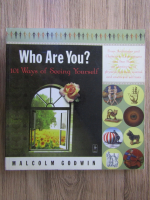 Malcolm Godwin - Who are you? 101 ways of seeing yourself
