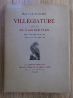 Maurice Boissard - Villegiaturesuivi de un livre sur Paris