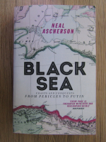 Anticariat: Neal Ascherson - Black Sea