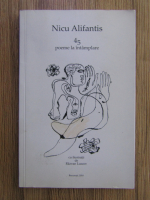 Anticariat: Nicu Alifantis - 45 de poeme la intamplare