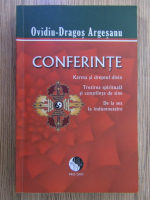 Anticariat: Ovidiu Dragos Argesanu - Conferinte