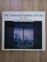 Anticariat: Preston L. Houser - The courtyard gardens of Kyoto