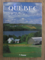 Anticariat: Quebec, La Belle Province