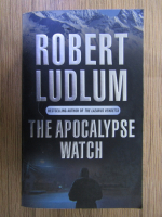 Anticariat: Robert Ludlum - The apocalypse watch
