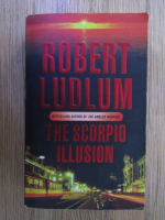 Anticariat: Robert Ludlum - The scorpio illusion