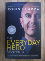 Anticariat: Robin Sharma - The everyday hero manifesto
