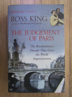 Anticariat: Ross King - The judgement of Paris