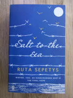 Anticariat: Ruta Sepetys - Salt the sea