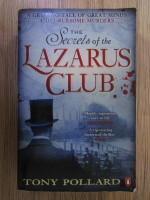 Anticariat: Tony Pollard - The secrets of Lazarus Club