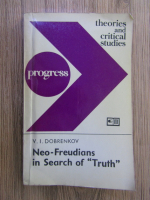 Anticariat: V. I. Dobrenkov - Neo-Freudians in search of Truth