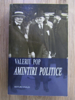 Anticariat: Valeriu Pop - Amintiri politice