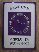 Anticariat: Aurel Cleja - Corole de vremelnicii
