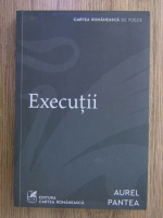 Anticariat: Aurel Pantea - Executii
