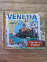 Capitalele muzicii: Venetia (contine 3 CD-uri)