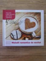 Cele mai iubite melodii din toate timpurile. Melodii romantice de neuitat (contine 3 CD-uri)