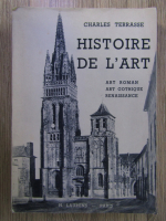 Anticariat: Charles Terrasse - Histoire de l'art depuis les origines jusqu'a nos jours