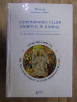 Anticariat: Daniel Patriarhul Bisericii Ortodoxe Romane - Comemorarea celor adormiti in Domnul