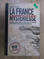 David Galley - La France mysterieuse