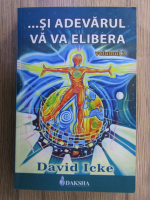 David Icke - Si adevarul va va elibera (volumul 2)